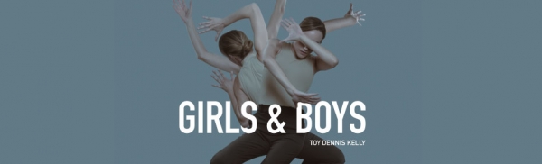 &Epsilon;ί&delta;&alpha;&mu;&epsilon; &tau;&omicron; Girls &amp; Boys &tau;&omicron;&upsilon; Dennis Kelly &sigma;&tau;&omicron; &theta;έ&alpha;&tau;&rho;&omicron; 104.